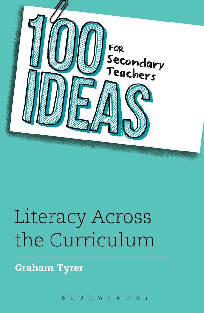 100 ideas for Secondary Teachers (Literacy Across the Curriculum)