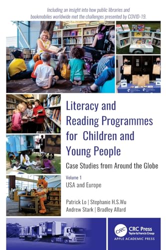 Literacy and Reading Programmes for Children and Young People: Case Studies from Around the Globe (Volume 1: USA and Europe)