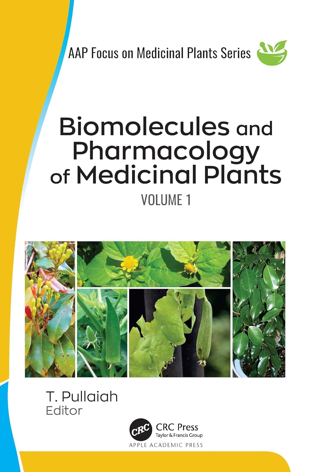 Biomolecules and Pharmacology of Medicinal Plants, 2-volume set