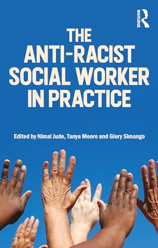 The Anti-Racist Social Worker in Practice – Book Cover