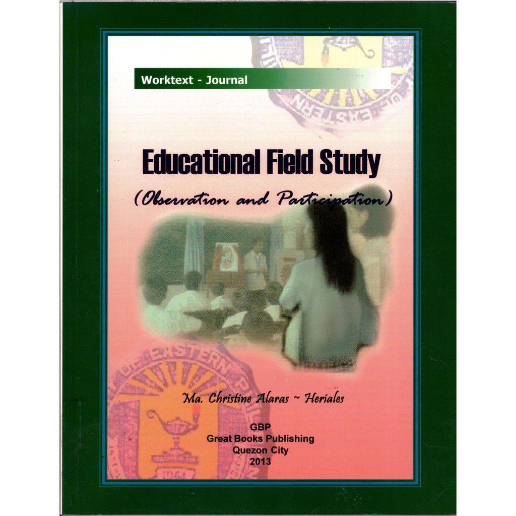 Worktext -Journal Educational Field Study ( Observation and Participation )