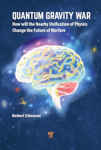Quantum Gravity War: How Will the Nearby Unification of Physics Change the Future of Warfare