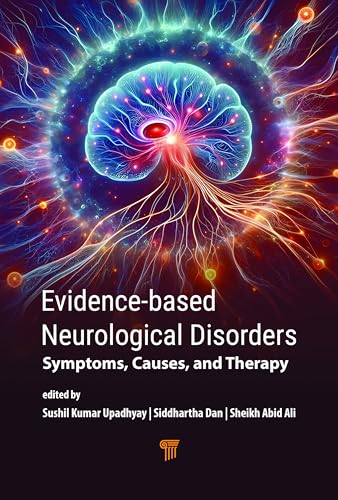 Evidence?Based Neurological Disorders: Symptoms, Causes, and Therapy
