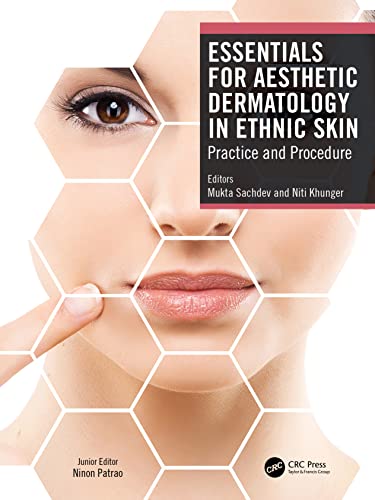 Essentials for Aesthetic Dermatology in Ethnic Skin: Practice and Procedure