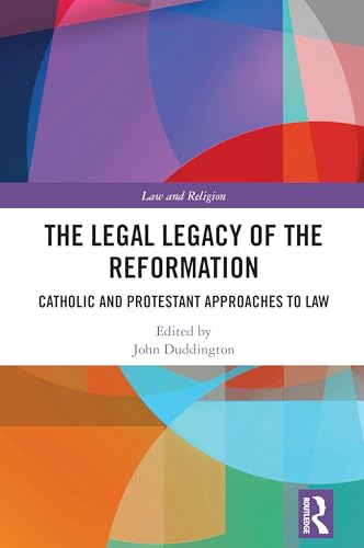 The Legal Legacy of the Reformation