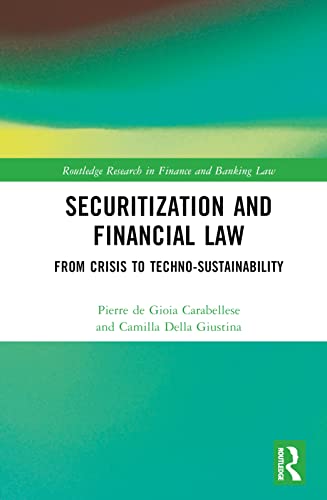 The Law of Securitisations: From Crisis to Techno-sustainability
