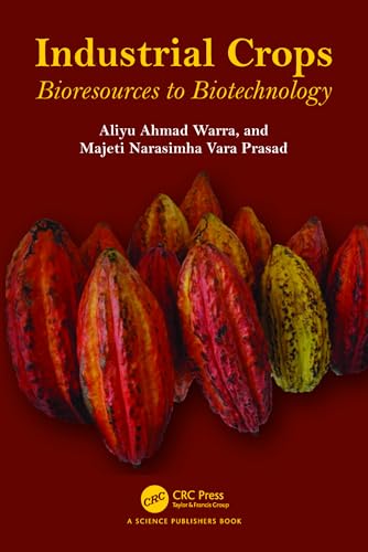 Industrial Crops: Bioresources to Biotechnology