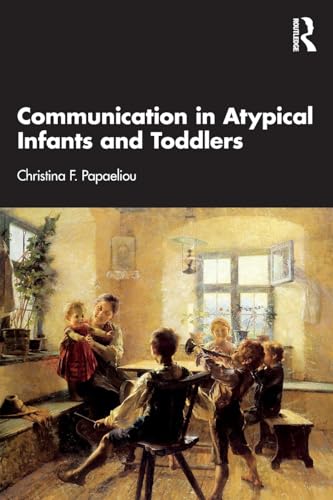 Communication in Atypical Infants and Toddlers