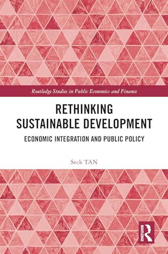 Rethinking Sustainable Development: Economic Integration and Public Policy