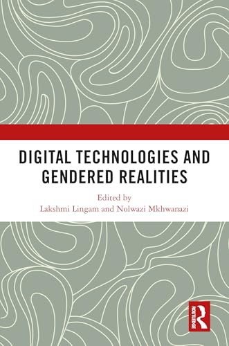 Digital Technologies and Gendered Realities
