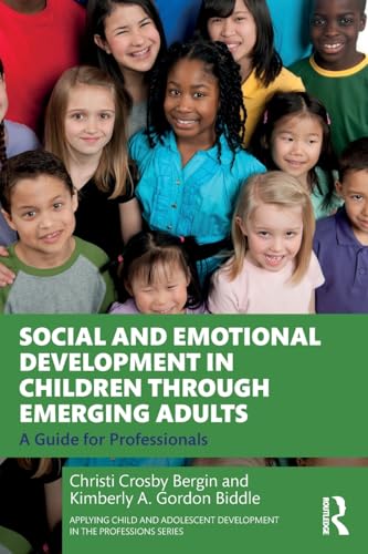 Social and Emotional Development in Children through Emerging Adults – Book Cover
