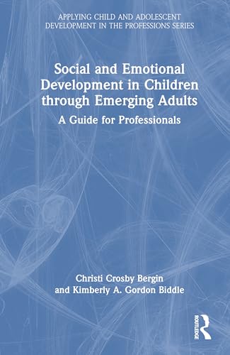 Social and Emotional Development in Children through Emerging Adults – Book Cover