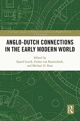Anglo-Dutch Connections in the Early Modern World