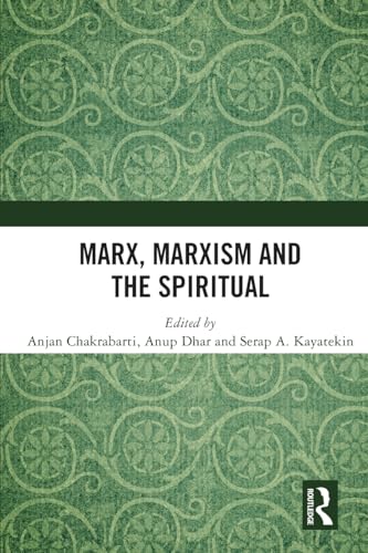 Marx, Marxism and the Spiritual