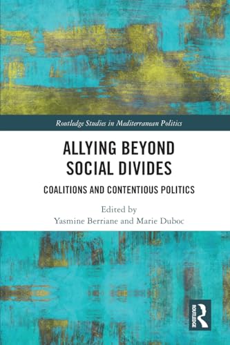 Allying beyond Social Divides: Coalitions and Contentious Politics