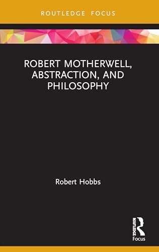 Robert Motherwell, Abstraction, and Philosophy