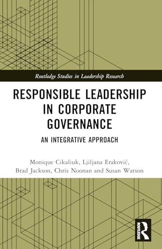 Responsible Leadership in Corporate Governance: An Integrative Approach