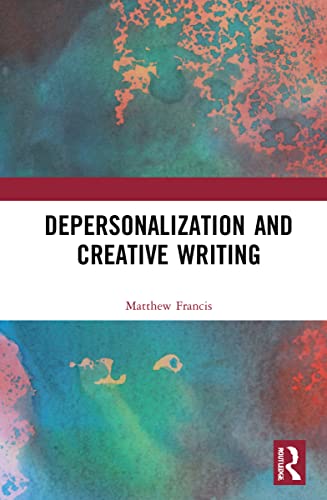 Depersonalization and Creative Writing: Unreal City
