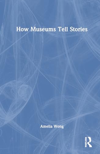 How Museums Tell Stories – Book Cover