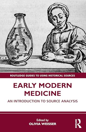 Early Modern Medicine: An Introduction to Source Analysis