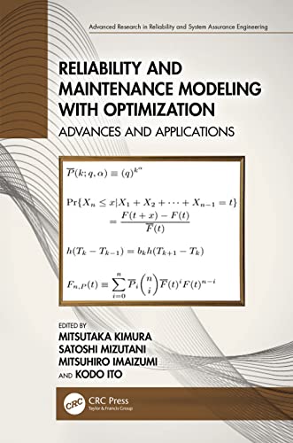 Reliability and Maintenance Modeling with Optimization: Advances and Applications