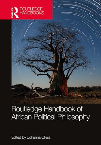Routledge Handbook of African Political Philosophy