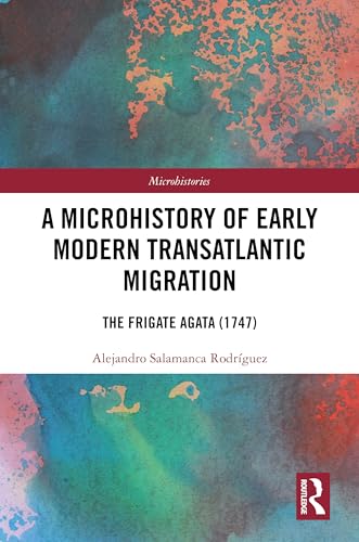 A Microhistory of Early Modern Transatlantic Migration – Book Cover