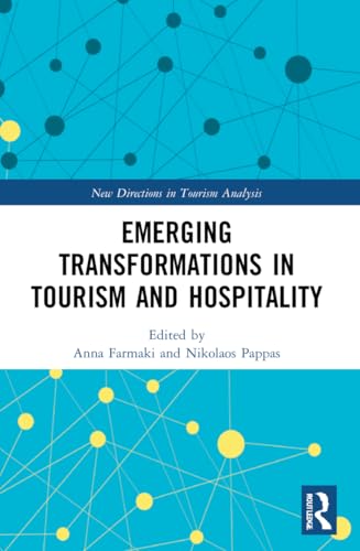 Emerging Transformations in Tourism and Hospitality