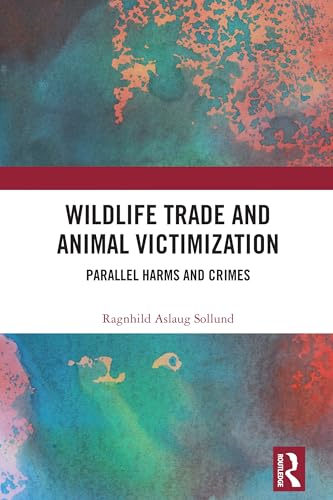 Wildlife Trade and Animal Victimization – Book Cover