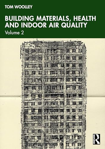 Building Materials, Health and Indoor Air Quality: Volume 2