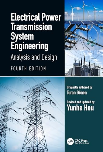 Electrical Power Transmission System Engineering: Analysis and Design