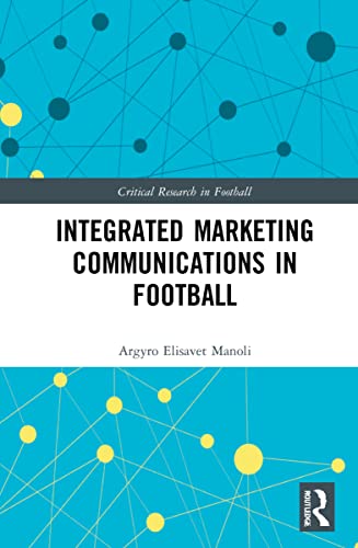 Integrated Marketing Communications in Football