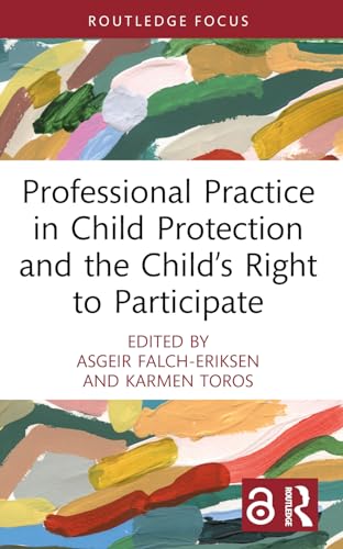 Professional Practice in Child Protection and the Child’s Right to Participate