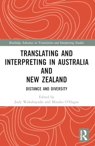 Translating and Interpreting in Australia and New Zealand: Distance and Diversity