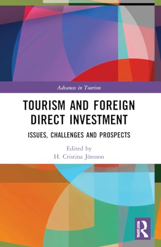 Tourism and Foreign Direct Investment: Issues, Challenges and Prospects