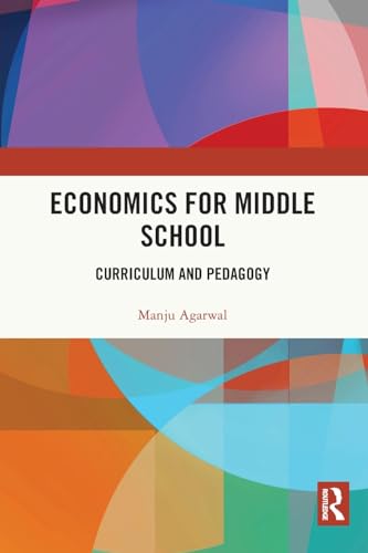 Economics for Middle School: Curriculum and Pedagogy