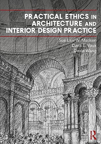 Practical Ethics in Architecture and Interior Design Practice