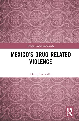 Mexico’s Drug -Related Violence