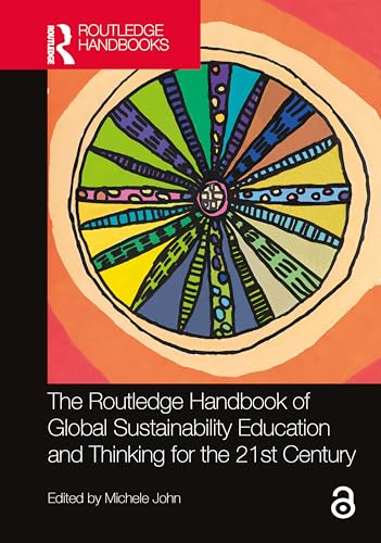 The Routledge Handbook of Global Sustainability Education and Thinking for the 21st Century – Book Cover