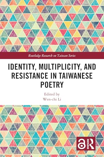 Identity, Multiplicity, and Resistance in Taiwanese Poetry – Book Cover