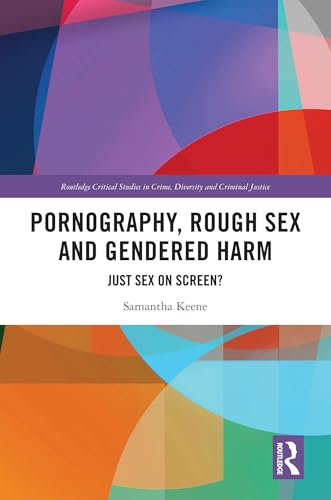 Pornography, Rough Sex and Gendered Harm – Book Cover