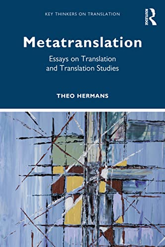 Metatranslation: Essays on Translation and Translation Studies