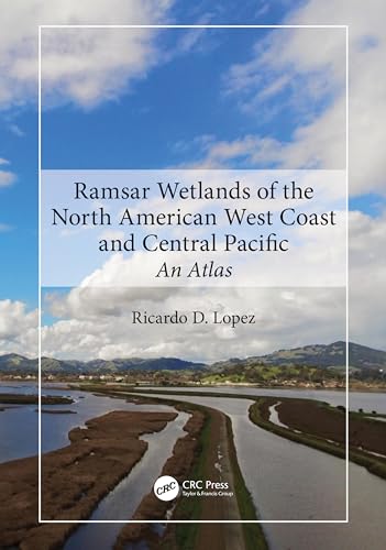 Ramsar Wetlands of the North American West Coast and Central Pacific: An Atlas