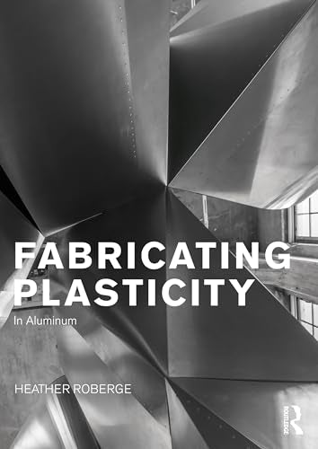 Fabricating Plasticity in Aluminum – Book Cover