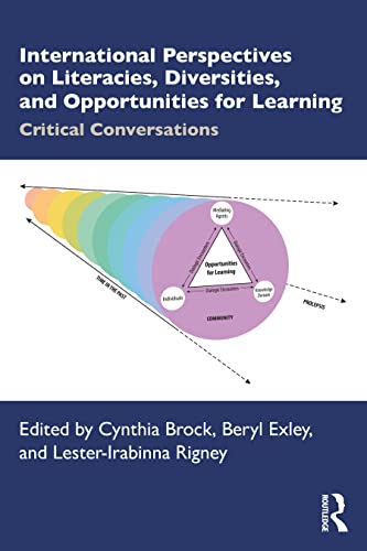 International Perspectives on Literacies, Diversities, and Opportunities for Learning: Critical Conversations