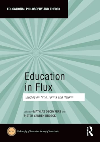 Education in Flux: Studies on Time, Forms and Reform