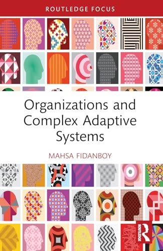 Organizations and Complex Adaptive Systems
