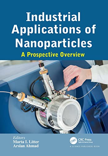 Industrial Applications of Nanoparticles: A Prospective Overview