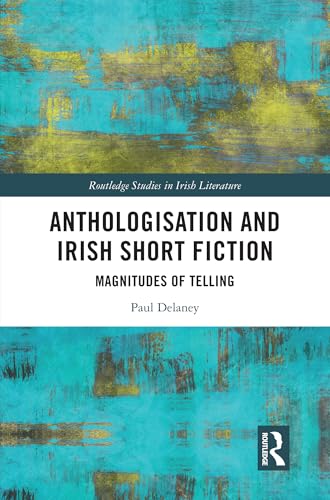 Anthologisation and Irish Short Fiction – Book Cover