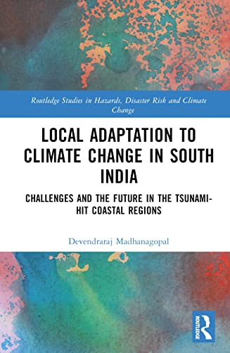 Local Adaptation to Climate Change in South India: Challenges and the Future in the Tsunami-hit Coastal Regions